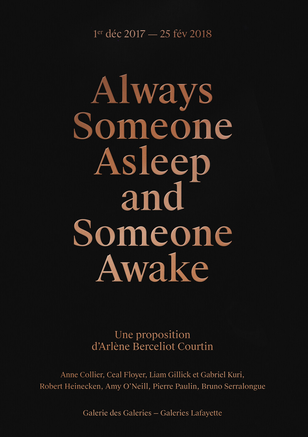 Always Someone Asleep and Someone Awake - © Galerie des Galeries